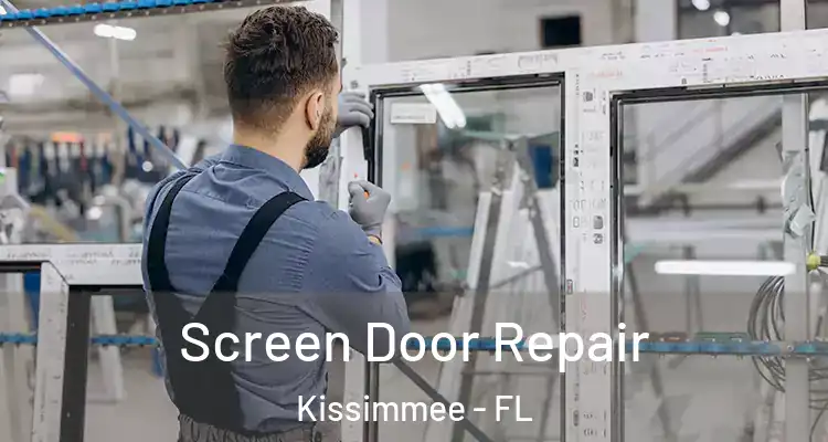  Screen Door Repair Kissimmee - FL
