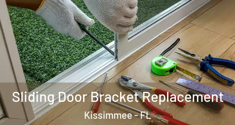  Sliding Door Bracket Replacement Kissimmee - FL